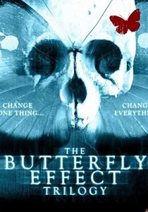 Эффект бабочки (2004-2009) Серия фильмов
