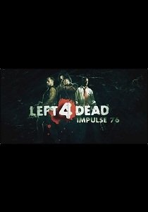 Left 4 Dead: Импульс 76 (2011)
