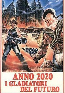 2020: Гладиаторы будущего (1984)